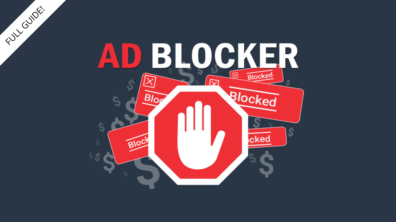 10 Best Ad Blockers Free And Paid A To Z Guide For Beginners