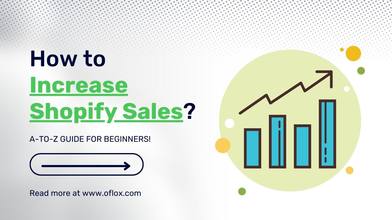How to Increase Shopify Sales: A-to-Z Guide for Beginners!